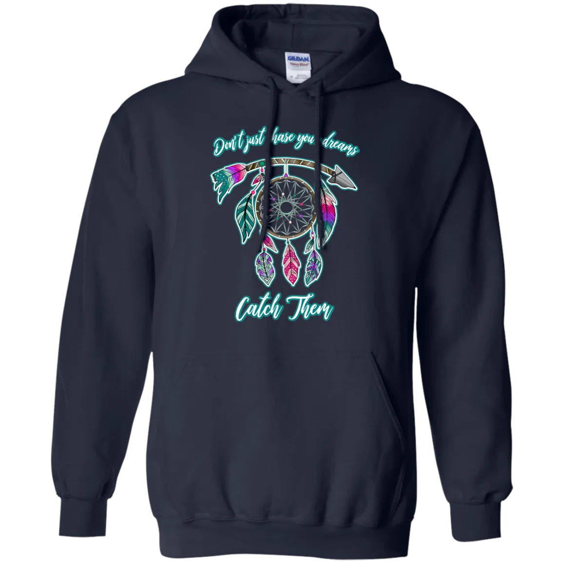 Catch Your Dreams Gildan Hoodie – Cozy, Inspirational, and Perfect for Every Season