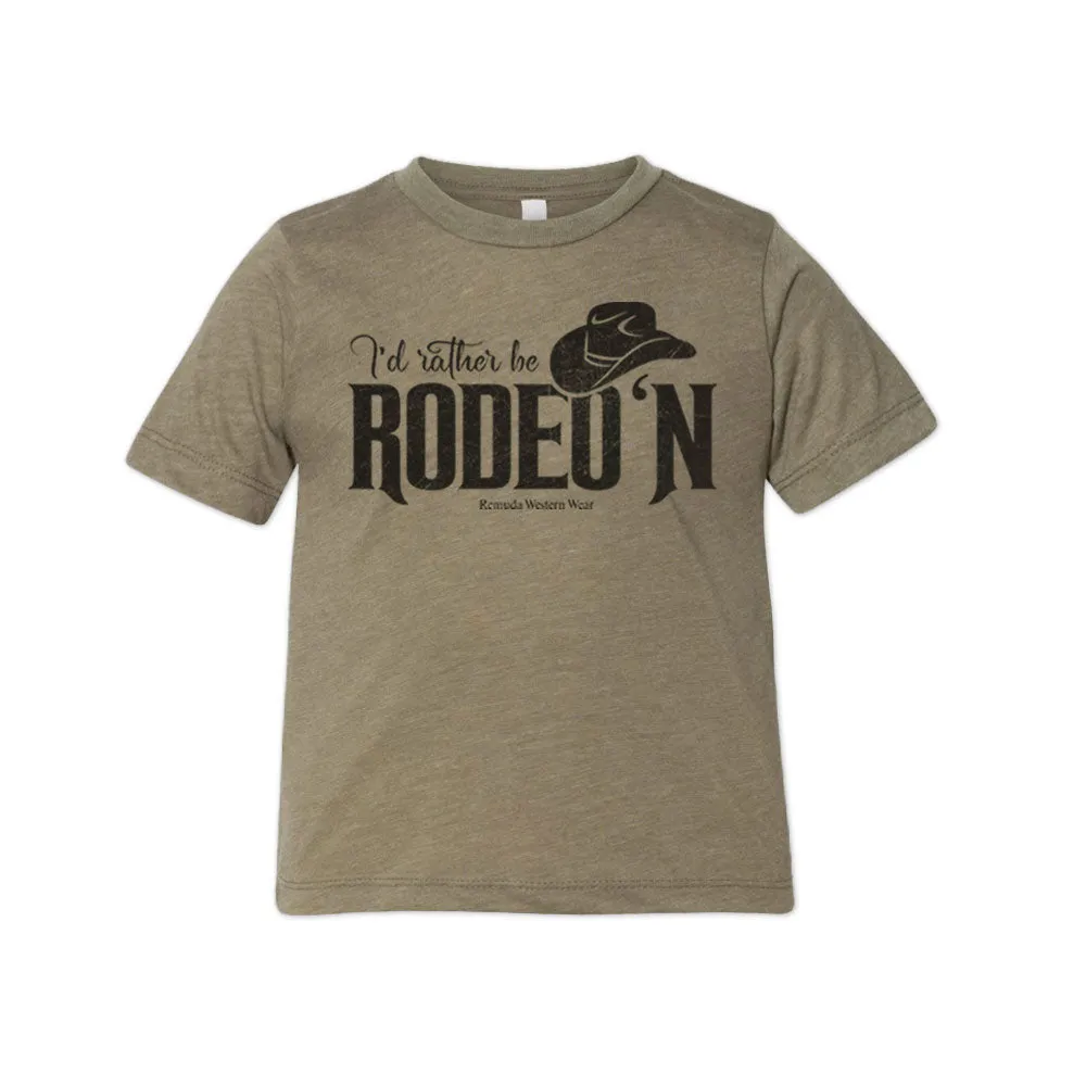 I'd Rather Be Rodeo'n - Toddler Western Tee