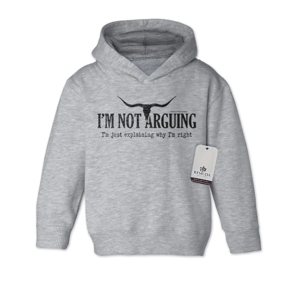 I'm Not Arguing, I'm Just Explaining Why I'm Right - Toddler Western Hoodie