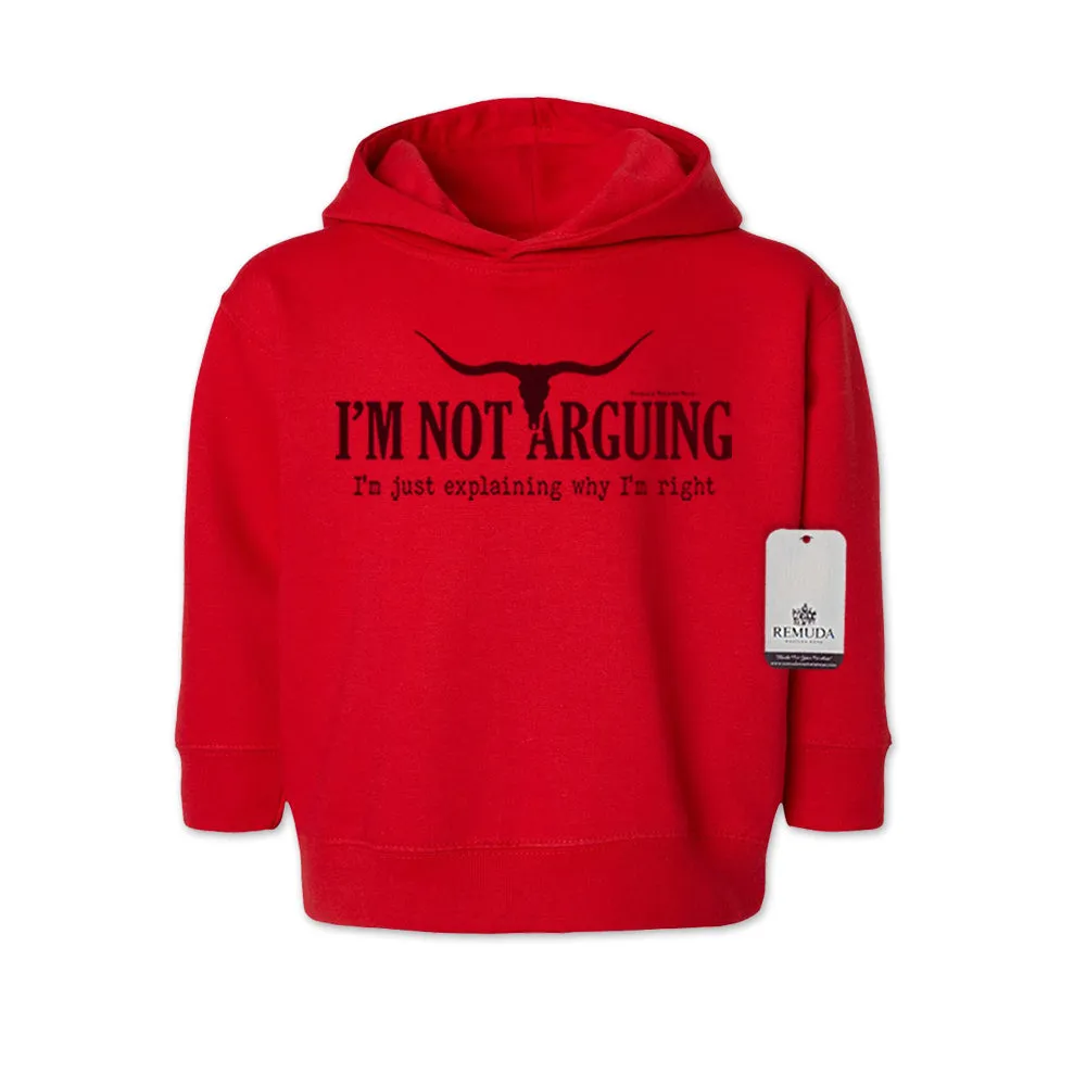I'm Not Arguing, I'm Just Explaining Why I'm Right - Toddler Western Hoodie